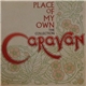 Caravan - Place Of My Own - The Collection